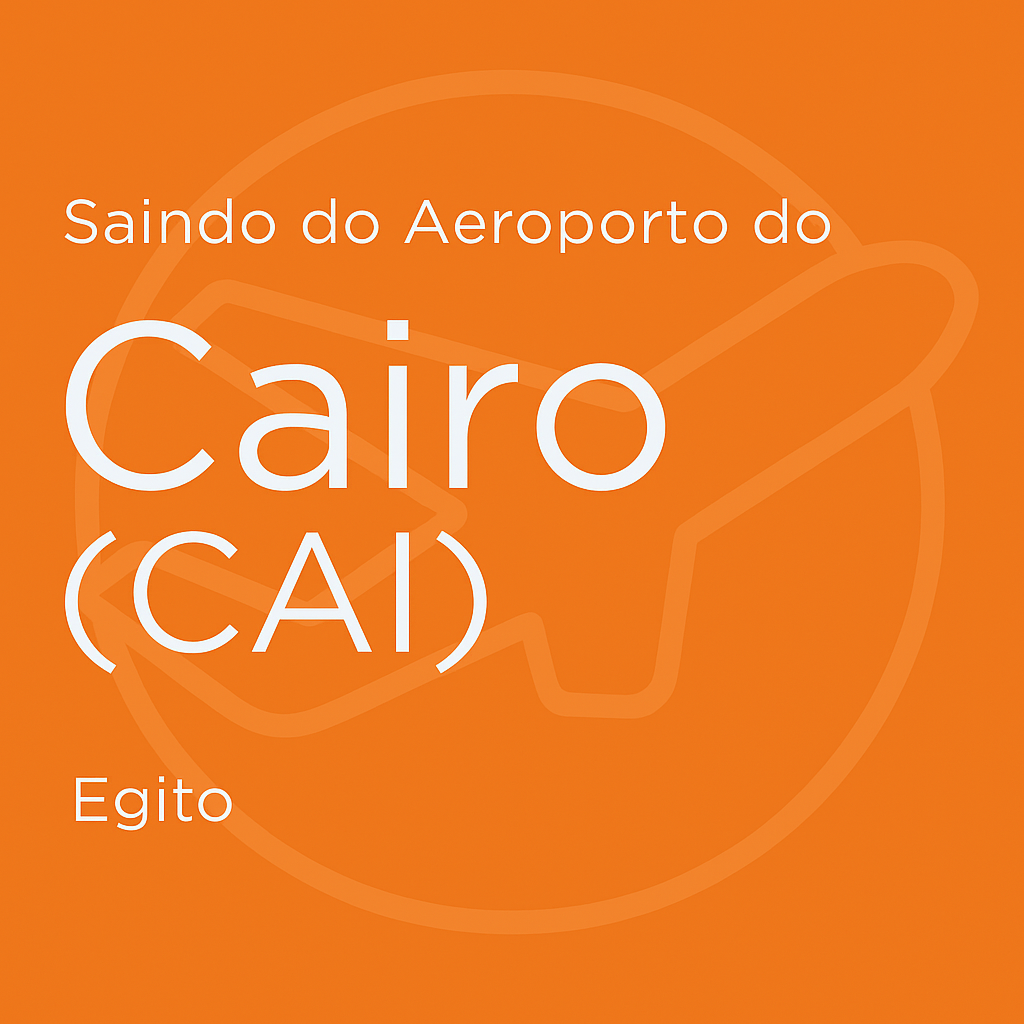 Letreiro laranja com “Saindo do Aeroporto do Cairo (CAI) – Egito”