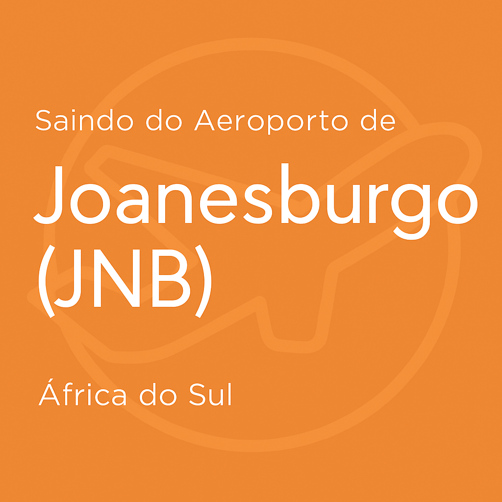 Letreiro laranja com “Saindo do Aeroporto de Joanesburgo (JNB) – África do Sul”