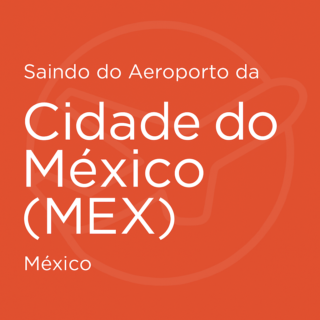 Letreiro azul com texto “Saindo do Aeroporto da Cidade do México (MEX) – México”