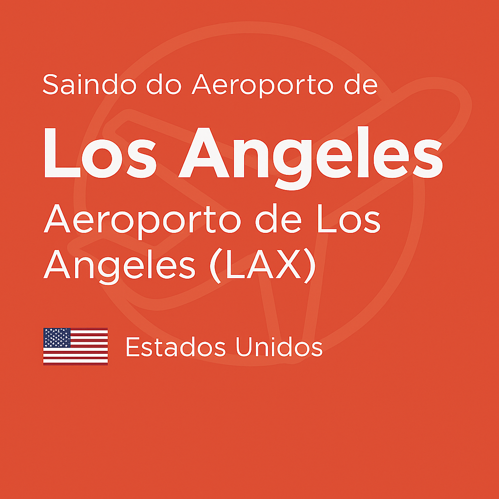 Imagem quadrada com fundo vermelho-alaranjado (#E05A47), texto branco “Saindo do Aeroporto de Los Angeles (LAX)”, bandeira dos EUA abaixo e ícone de avião em marca d’água ao fundo.