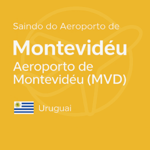 Imagem quadrada com fundo amarelo (#F4C145), texto branco “Saindo do Aeroporto de Montevidéu Aeroporto de Montevidéu (MVD)”, bandeira do Uruguai abaixo e ícone de avião em marca d’água ao fundo.