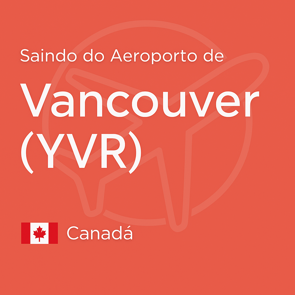 Imagem quadrada com fundo vermelho queimado (#E05A47) e o texto “Saindo do Aeroporto de Vancouver (YVR)” em branco, alinhado à esquerda. Abaixo, a palavra “Canadá” acompanhada da bandeira do país à esquerda. Ícone de avião em marca d’água ao fundo.
