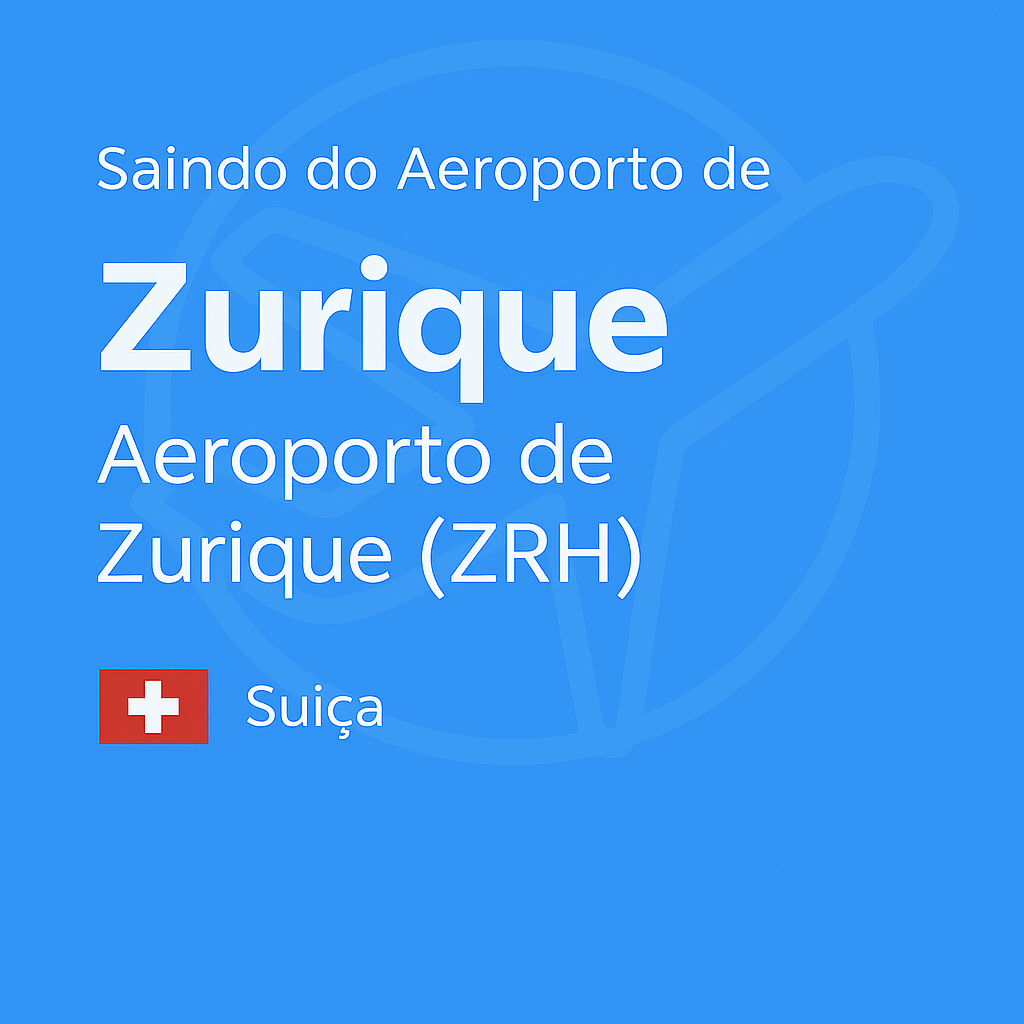 Imagem quadrada com fundo azul (#3C91E6), texto branco “Saindo do Aeroporto de Zurique (ZRH)”, bandeira da Suíça abaixo e ícone de avião em marca d’água ao fundo.