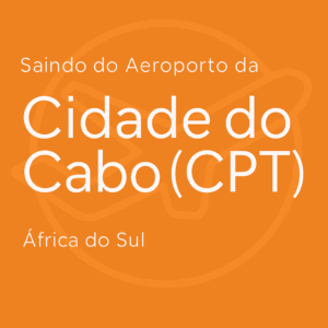 Letreiro laranja com “Saindo do Aeroporto da Cidade do Cabo (CPT) – África do Sul”