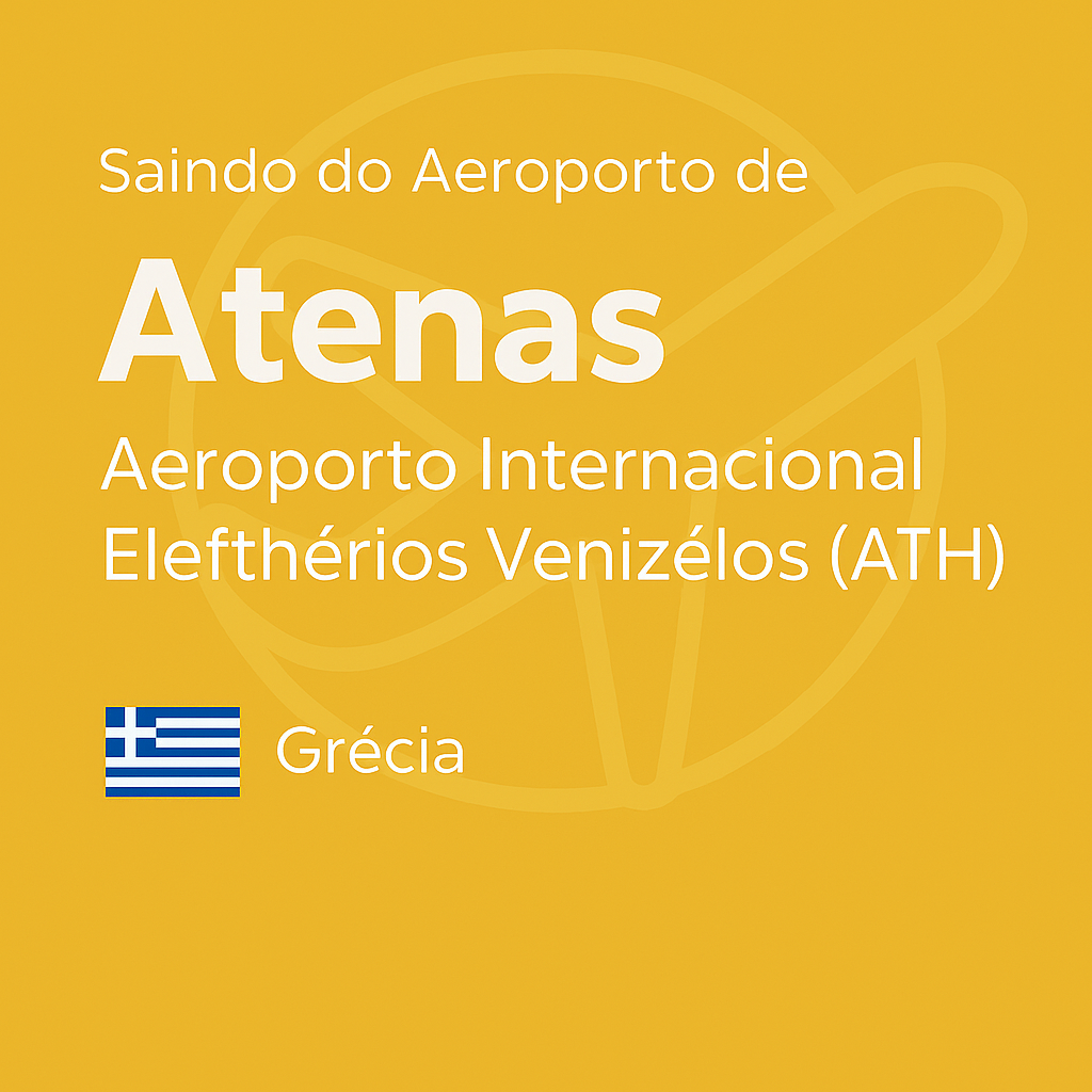 Imagem quadrada com fundo azul (#3C91E6), texto branco “Saindo do Aeroporto de Atenas Aeroporto Internacional Elefthérios Venizélos (ATH)”, bandeira da Grécia abaixo e ícone de avião em marca d’água ao fundo.