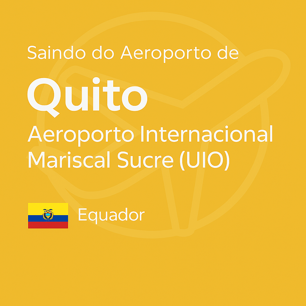 Imagem quadrada com fundo amarelo (#F4C145), texto branco “Saindo do Aeroporto de Quito Aeroporto Internacional Mariscal Sucre (UIO)”, bandeira do Equador abaixo e ícone de avião em marca d’água ao fundo.