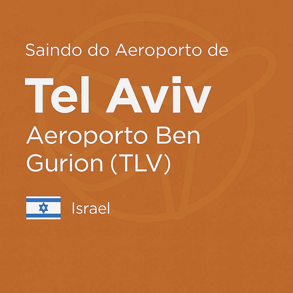 Imagem quadrada com fundo marrom-bronze (#B46E2A), texto branco “Saindo do Aeroporto de Tel Aviv Aeroporto Ben Gurion (TLV)”, bandeira de Israel abaixo e ícone de avião em marca d’água ao fundo.