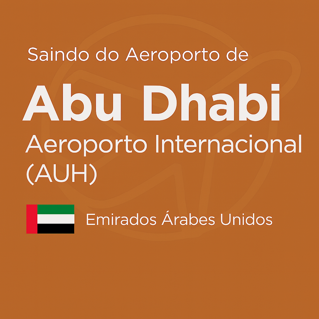 Saindo do Aeroporto de Abu Dhabi (AUH) – Emirados Árabes Unidos, capa oficial do guia de transporte.