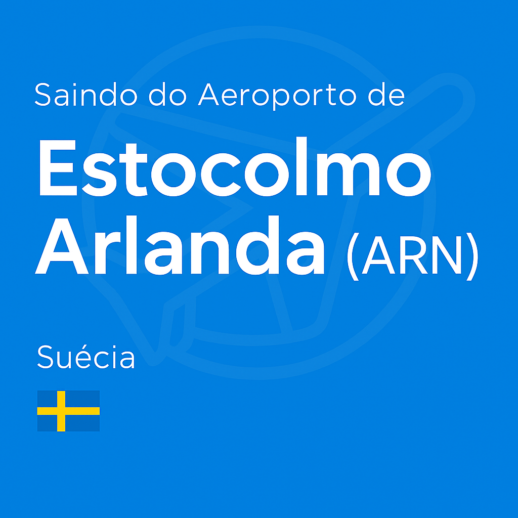 Saindo do Aeroporto de Estocolmo Arlanda (ARN)