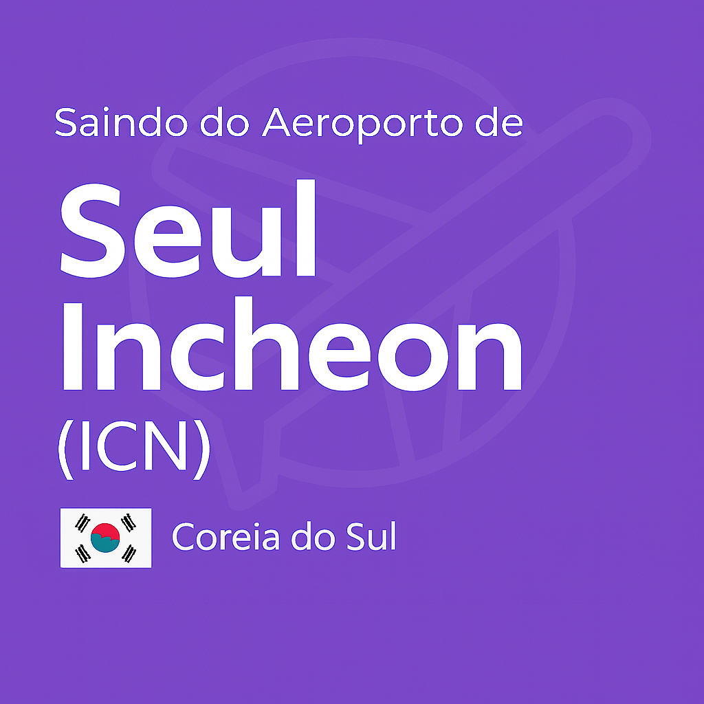 Saindo do Aeroporto de Seul Incheon (ICN) – Coreia do Sul, capa oficial do guia de transporte.