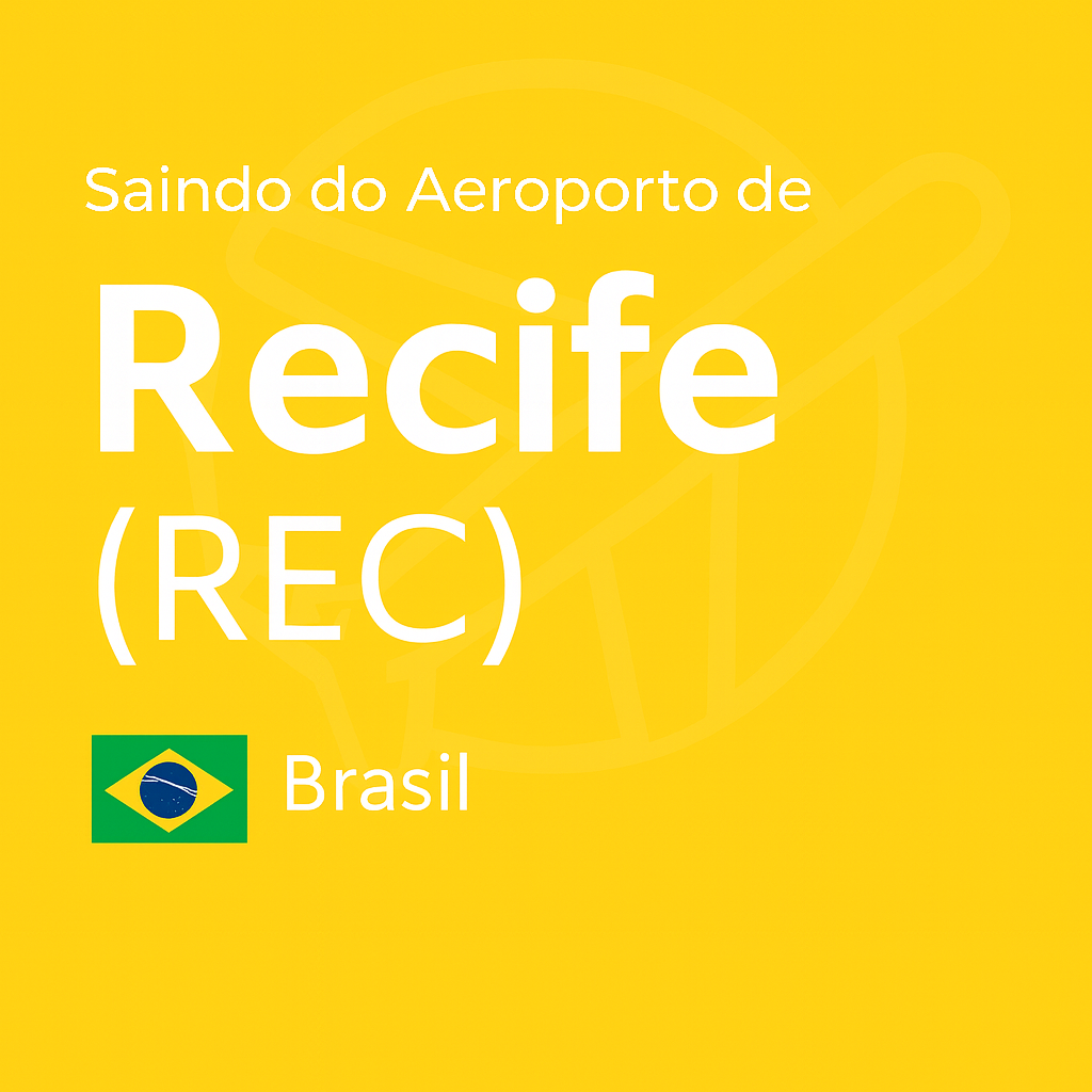 Como sair do Aeroporto de Recife (REC) – Brasil