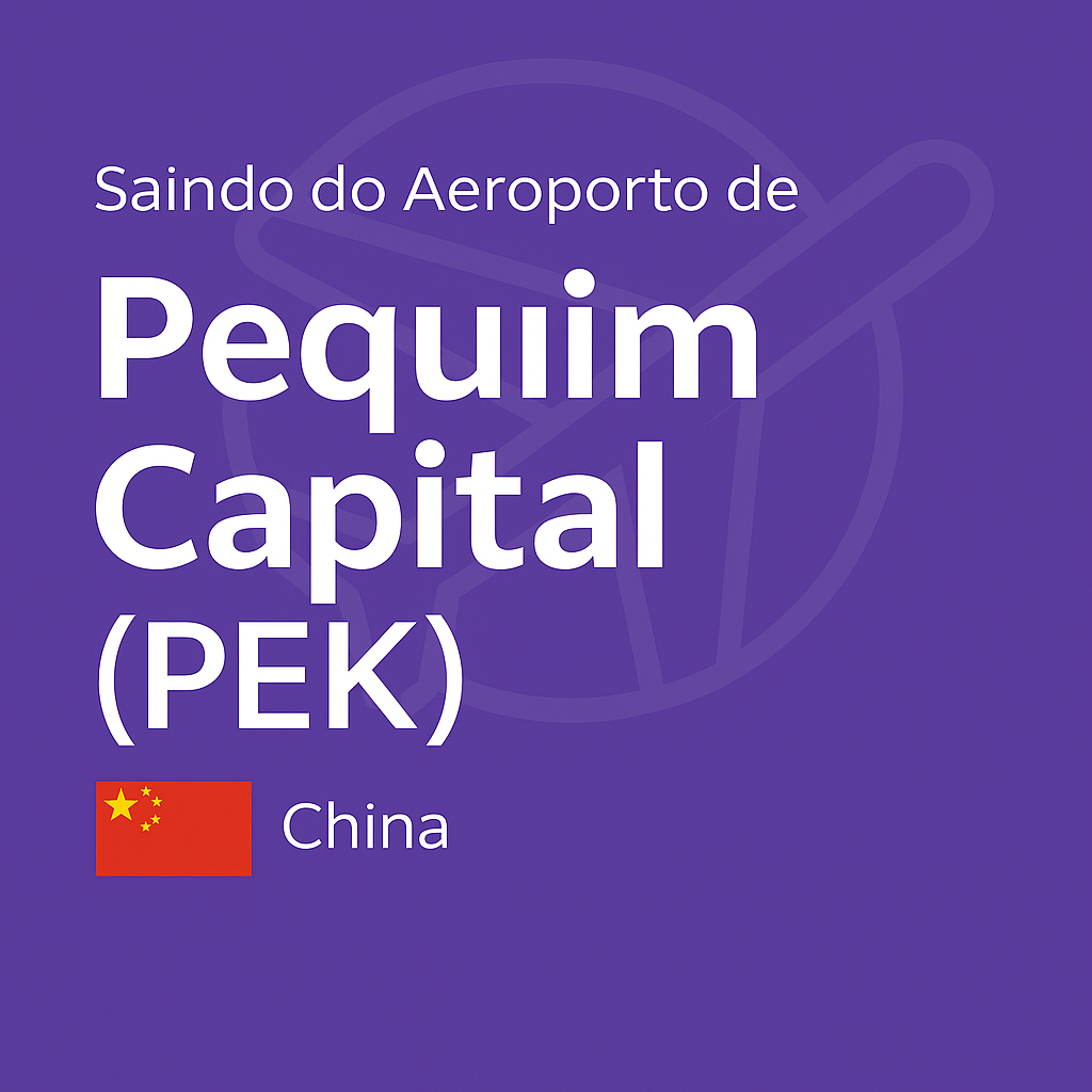 Como sair do Aeroporto de Pequim Capital (PEK) – China