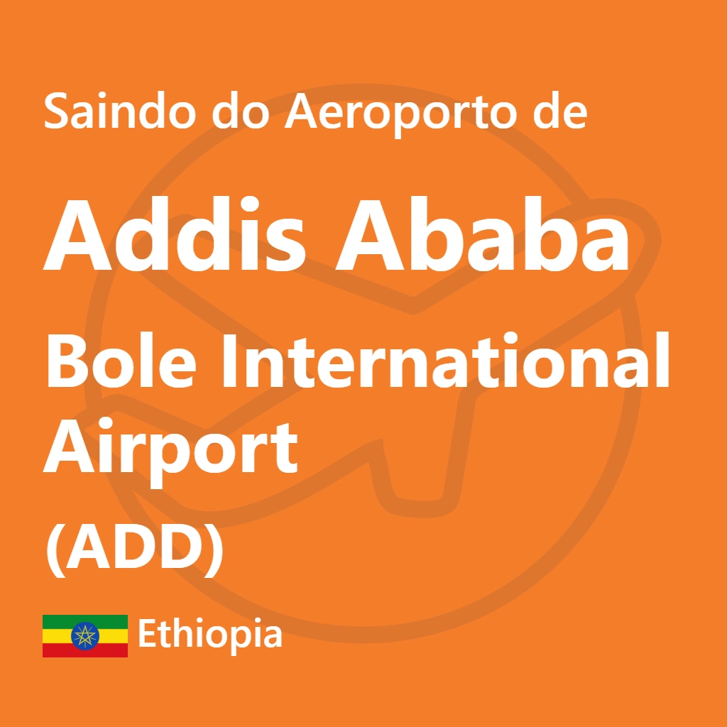 Transporte do Aeroporto de Addis Ababa para o Centro da Cidade
