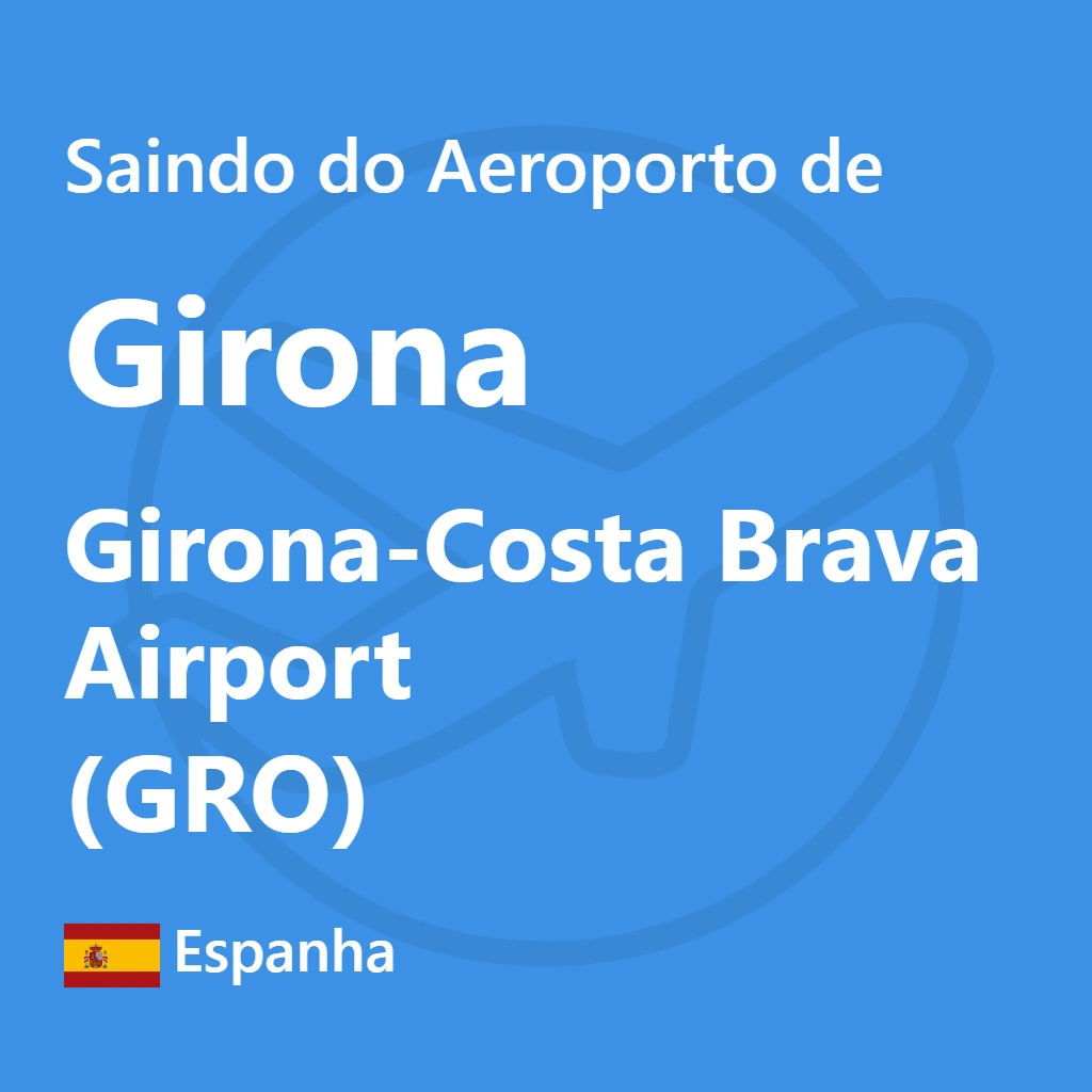 Descubra as melhores opções para sair do Aeroporto de Barcelona Girona (GRO) com nossas dicas práticas.