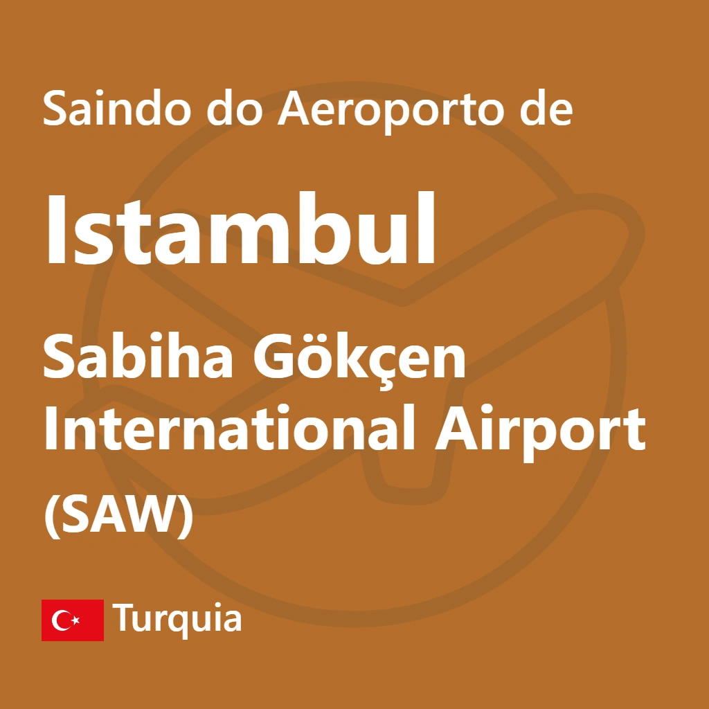 Descubra as melhores opções de transporte para sair do Aeroporto de Istambul Sabiha Gökçen (SAW) e explore a cidade com nosso guia completo de mobilidade urbana.