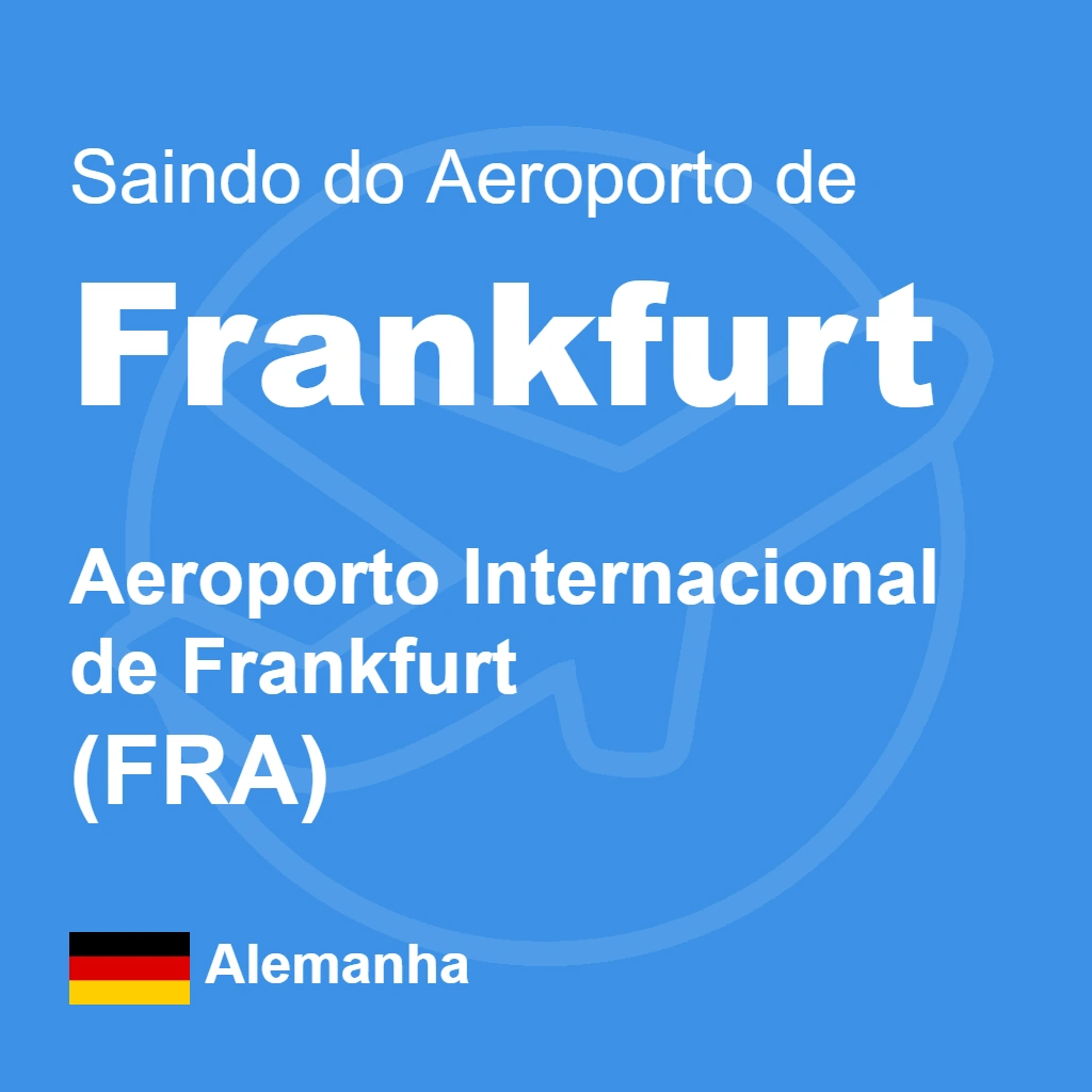 Descubra como é fácil e seguro sair do Aeroporto de Frankfurt e chegar ao centro da cidade com nosso guia passo a passo.
