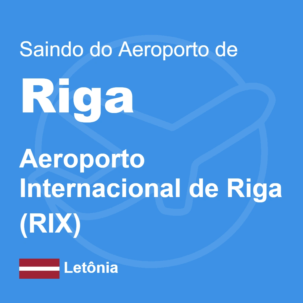 Vai viajar para a Letônia em 2026? Saiba como ir do Aeroporto de Riga (RIX) ao centro histórico de ônibus 22, aplicativo Bolt ou táxi oficial com economia.
