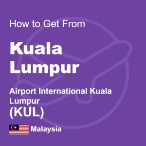 how-to-get-from-kuala-lumpur-airport-kul-to-kl-s-300x300 Home - English